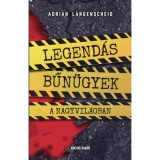 Legend&aacute;s bűn&uuml;gyek a nagyvil&aacute;gban - Adrian Langenscheid