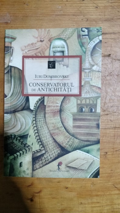 Conservatorul de antichitati-Iuri Dombrovski