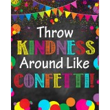Stickere Decorative - Throw kindness around like confetti! - 60x90 cm