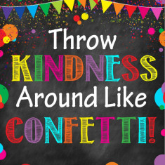 Stickere Decorative - Throw kindness around like confetti! - 60x90 cm