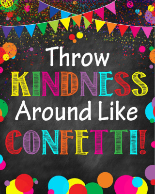 Stickere Decorative - Throw kindness around like confetti! - 60x90 cm foto