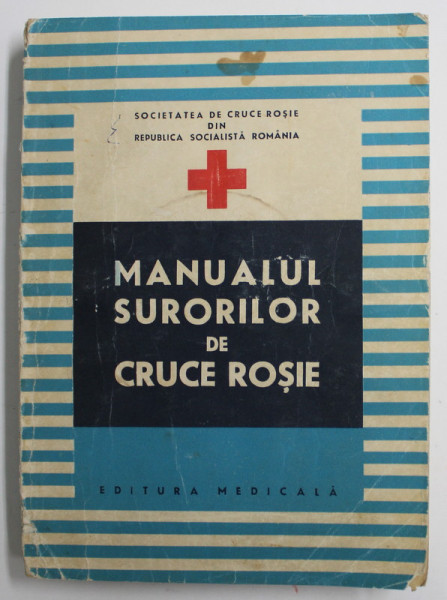 MANUALUL SURORILOR DE CRUCE ROSIE de V. DRAGOTOIU sI O . RUSCA , 1973