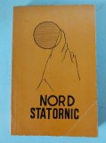 NORD STATORNIC/BAIA MARE 1973- Augustin Cozmuta, Vasile Latis, Mihai Olos, Gh.Parja ...