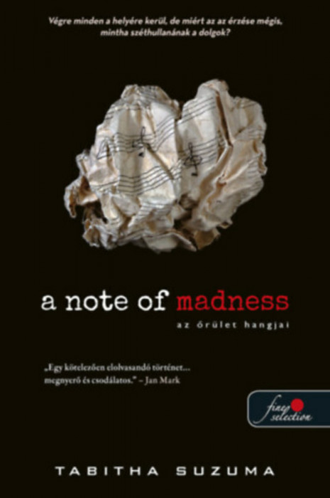 A Note of Madness - Az őr&uuml;let hangjai - Tabitha Suzuma