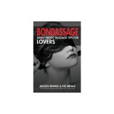 Bondassage: Kinky Erotic Massage Tips for Lovers