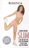 Carmen Bruma - Slim. Cum am dat jos 30 de kilograme si nu le-am mai pus inapoi