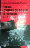 ISTORIA LOVITURILOR DE STAT IN ROMANIA de ALEX MIHAI STOENESCU VOLUMUL 3 ,CELE TREI DICTATURI 2002