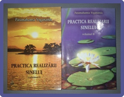 PARAMAHAMSA YOGANANDA - PRACTICA REALIZARII SINELUI (VOL. I-II) foto