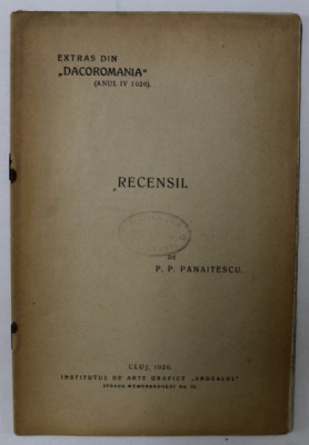 RECENSII de P.P. PANAITESCU , EXTRAS DIN &amp;#039; DACOROMANIA &amp;#039; , ANJUL IV , 1926 foto