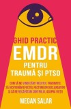 Ghid practic EMDR pentru traumă și PTSD - Paperback brosat - Megan Salar - Herald
