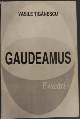 VASILE TIGANESCU - GAUDEAMUS (EVOCARI) [RADAUTI 1996 / ingrij. VASILE PRECOP] foto