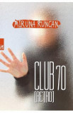 Club 70 (retro) - Miruna Runcan