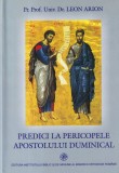 Pr. Prof. Univ. Dr. Leon Arion - Predici la pericopele Apostolului Duminical