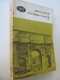 Civilizatia romana (vol. 2) - Pierre Grimal