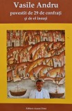 Vasile Andru Povestit de 29 de confrati si de el insusi - 2012 (BG42)