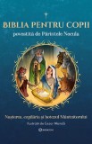 Cumpara ieftin Biblia Pentru Copii Povestita De Parintele Necula Vol. I, Parintele Necula - Editura Bookzone