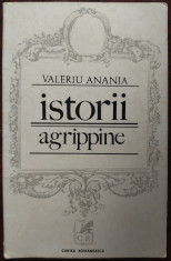 VALERIU ANANIA - ISTORII AGRIPPINE (VERSURI) [editia princeps, 1976] foto