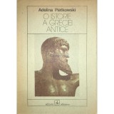 Adelina Piatkowski - O istorie a Greciei Antice (Editia: 1988)