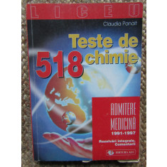 518 TESTE DE CHIMIE - ADMITERE MEDICINA - (1991-1997) - CLAUDIA PANAIT