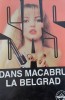 Dans Macabru la Belgrad - Gerard de Villiers, SAS, Editura Tinerama, 1998, Carte Politista