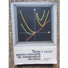 Teme pentru cercurile de matematica din licee vol.1- Gh.Rizescu, Eugenia Rizescu