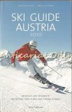 Cumpara ieftin Ski Guide Austria 2010, Gunter Fritz, Fred Fettner. Ghid Schi Austria, Germana, Sport, Editura KGV, ISBN 9783902645142
