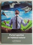 Pariuri Sportive pe Intelesul Tuturor - Ioan Harsani - Ghid Incepatori