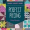 Perfect Piecing Handy Pocket Guide: Tips &amp; Tricks to Fine-Tune Your Patchwork &amp; Quilting