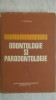 Victor Severineanu - Odontologie si parodontologie (1977), EDP, 452 pagini - Carte Stomatologie