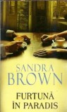 Cumpara ieftin Furtuna in paradis - Sandra Brown