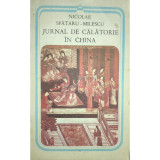 Nicolae Spătaru-Milescu - Jurnal de călătorie &icirc;n China (editia 1987)