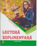 Lectura suplimentara pentru clasa a IV-a. Caiet de munca independenta. Texte literare si aplicatii