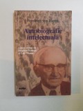 AUTOBIOGRAFIE INTELECTUALA de FRIEDRICH VON HAYEK , 1999