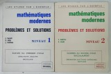 MATEMATIQUES MODERNES , PROBLEMS ET SOLUTIONS , NIVEAU 1 / NIVEAU 2 par CAMILLE BARTOLI et HUBERT COLIN , 1971 * TEXT IN LIMBA FRANCEZA