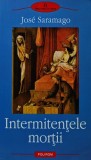 Cumpara ieftin Intermitentele mortii - 2007 - Jose Saramago ($T222)