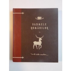 BASMELE ROMANILOR , VOL II de DUMITRU STANCESCU, 2010