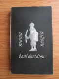 Basil Davidson - Mama neagra. Africa: anii incercarilor (contine sublinieri)