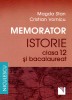 Memorator Istorie Cls 12 Si Bac, Magda Stan, Cristian Vornicu - Editura Niculescu