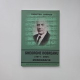 Dumitru Jompan, Gheorghe Dobreanu 1911-2001. Monografie, Caransebes, Ed, Episcopiei Cransebesului, 2014, Banat / Caras, contine dedicatia autorului