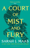 A Court of Thorns and Roses - A Court of Mist and Fury