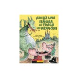 There Was an Old Lady Who Swallowed a Dragon! (Spanish Edition)