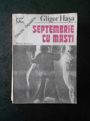 Gligor Hasa - Septembrie cu masti foto