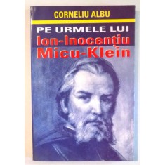 PE URMELE LUI ION-INOCENTIU MICU-KLEIN de CORNELIU ALBU , 1997 , PREZINTA PETE PE BLOCUL DE FILE