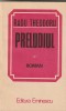 RADU THEODORU - PRELUDIUL, 1987, Alta editura