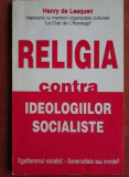 Henry de Lesquen - Religia contra ideologiilor socialiste