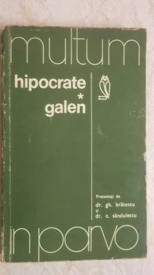 G. Bratescu, C. Sandulescu - Hipocrate. Galen foto