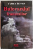 Bulevardul Francezilor &ndash; Ferran Torrent