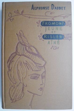 Fromont Jeune et Risler aine &ndash; Alphonse Daudet