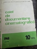 Caiet de documentare cinematografica Nr. 10 / 1968