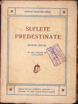 945SPN Suflete predestinate G Raicu-Delahuși, dedicație olografă autor foto